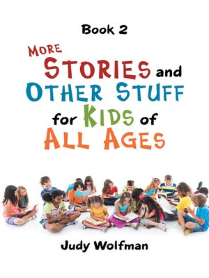 cover image of More Stories and Other Stuff for Kids of All Ages